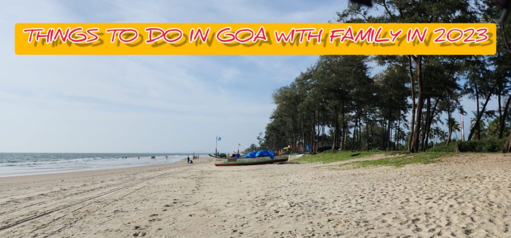 Things to do in Goa with Family in 2023